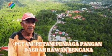 Petani Penjaga Pangan Daerah Rawan Bencana