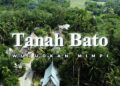 Tanah Bato Wujudkan Mimpi